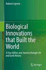 Biological Innovations that Built the World