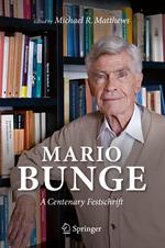 Mario Bunge: A Centenary Festschrift