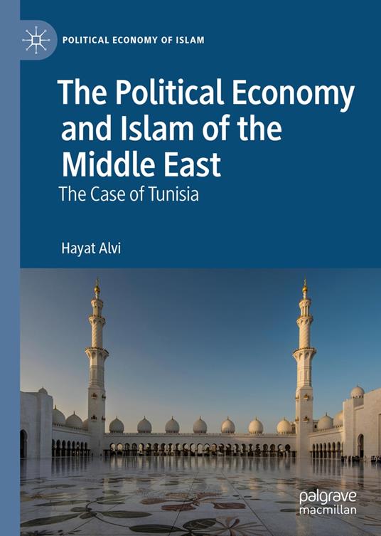 The Political Economy and Islam of the Middle East