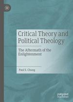 Critical Theory and Political Theology