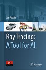 Ray Tracing: A Tool for All