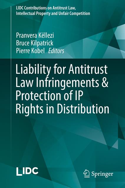 Liability for Antitrust Law Infringements & Protection of IP Rights in Distribution