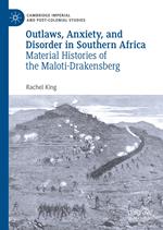 Outlaws, Anxiety, and Disorder in Southern Africa