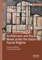 Architecture and the Novel under the Italian Fascist Regime