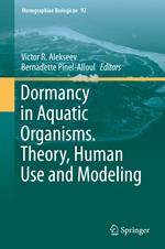 Dormancy in Aquatic Organisms. Theory, Human Use and Modeling