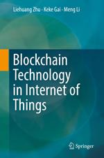 Blockchain Technology in Internet of Things