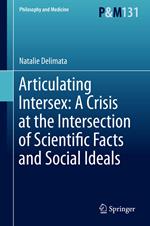 Articulating Intersex: A Crisis at the Intersection of Scientific Facts and Social Ideals