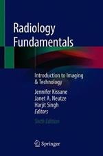 Radiology Fundamentals: Introduction to Imaging & Technology