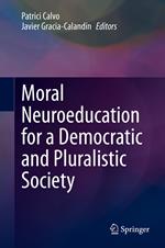 Moral Neuroeducation for a Democratic and Pluralistic Society