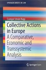 Collective Actions in Europe: A Comparative, Economic and Transsystemic Analysis