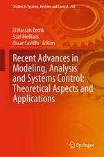 Recent Advances in Modeling, Analysis and Systems Control: Theoretical Aspects and Applications