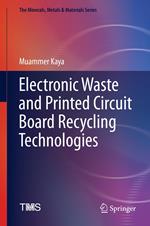 Electronic Waste and Printed Circuit Board Recycling Technologies