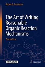 The Art of Writing Reasonable Organic Reaction Mechanisms