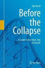 Before the Collapse: A Guide to the Other Side of Growth