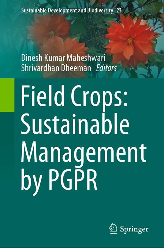 Field Crops: Sustainable Management by PGPR