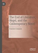 The End of Literature, Hegel, and the Contemporary Novel