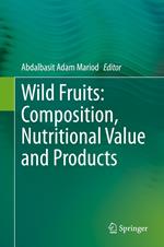 Wild Fruits: Composition, Nutritional Value and Products