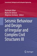 Seismic Behaviour and Design of Irregular and Complex Civil Structures III