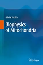 Biophysics of Mitochondria