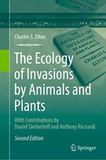 The Ecology of Invasions by Animals and Plants