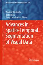Advances in Spatio-Temporal Segmentation of Visual Data