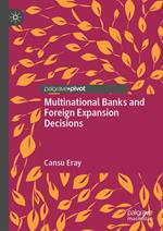 Multinational Banks and Foreign Expansion Decisions