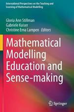 Mathematical Modelling Education and Sense-making