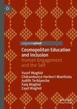 Cosmopolitan Education and Inclusion: Human Engagement and the Self