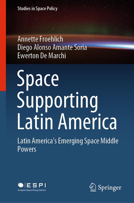 Space Supporting Latin America - Alonso Amante Soria, Diego - De Marchi,  Ewerton - Ebook in inglese - EPUB3 con Adobe DRM | laFeltrinelli