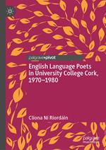 English Language Poets in University College Cork, 1970–1980