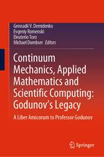 Continuum Mechanics, Applied Mathematics and Scientific Computing: Godunov's Legacy