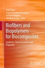 Biofibers and Biopolymers for Biocomposites