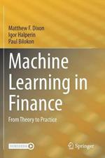 Machine Learning in Finance: From Theory to Practice