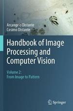 Handbook of Image Processing and Computer Vision: Volume 2: From Image to Pattern