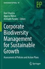 Corporate Biodiversity Management for Sustainable Growth: Assessment of Policies and Action Plans