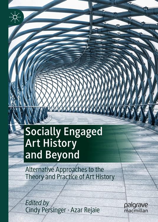 Socially Engaged Art History and Beyond