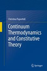 Continuum Thermodynamics and Constitutive Theory