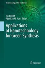 Applications of Nanotechnology for Green Synthesis