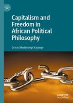 Capitalism and Freedom in African Political Philosophy