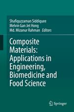 Composite Materials: Applications in Engineering, Biomedicine and Food Science