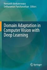 Domain Adaptation in Computer Vision with Deep Learning