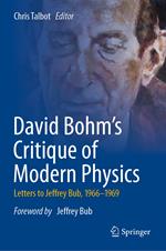 David Bohm's Critique of Modern Physics