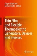 Thin Film and Flexible Thermoelectric Generators, Devices and Sensors