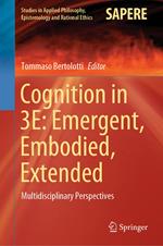 Cognition in 3E: Emergent, Embodied, Extended