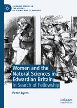 Women and the Natural Sciences in Edwardian Britain