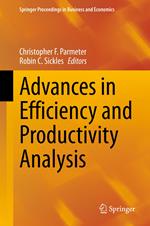 Advances in Efficiency and Productivity Analysis