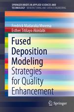 Fused Deposition Modeling