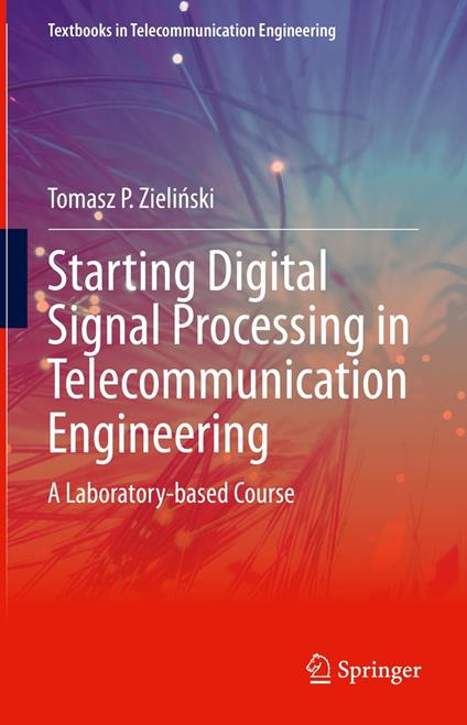 Starting Digital Signal Processing in Telecommunication Engineering