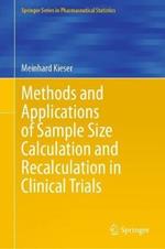 Methods and Applications of Sample Size Calculation and Recalculation in Clinical Trials