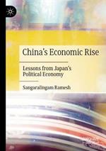 China's Economic Rise: Lessons from Japan’s Political Economy